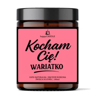 Soy Candle: I LOVE YOU, YOU WACKO
